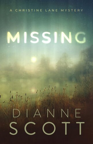 Missing A Christine Lane Mystery 2 Dianne Scott