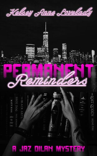 Permanent Reminders Kelsey Lovelady