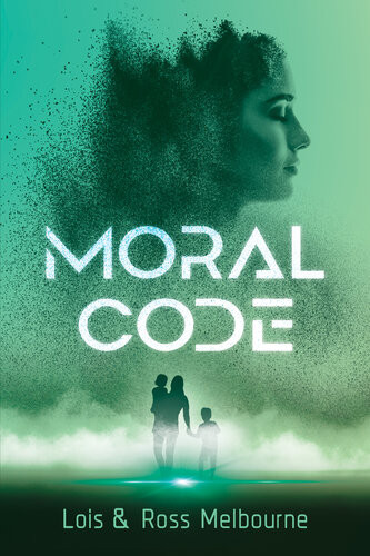 Moral Code Lois Melbourne Ross Melbourne