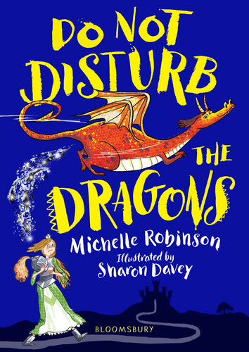 Do Not Disturb The Dragons Michelle Robinson