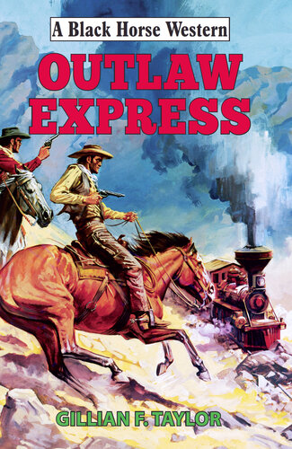 Outlaw Express Gillian F Taylor