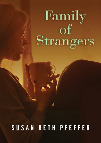 Family Of Strangers Susan Beth Pfeffer