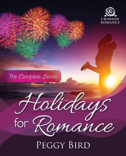 Holidays For Romance The Complete Series Peggy Bird