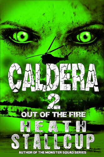 Caldera Book 2 Out Of The Fire Heath Stallcup
