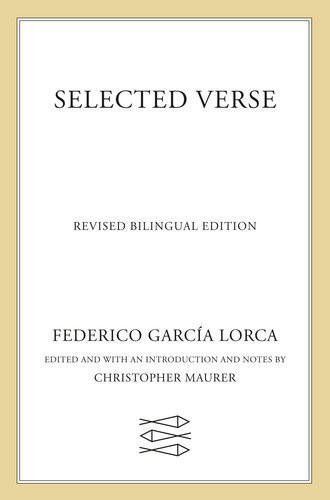 Selected Verse Revised Bilingual Edition Federico Garca Lorca