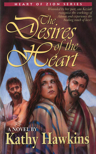 The Desires Of The Heart Kathy Hawkins
