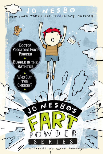 Jo Nesbos Fart Powder Series Doctor Proctors Fart Powder Bubble In The Bathtub Who Cut The Cheese Jo Nesbo