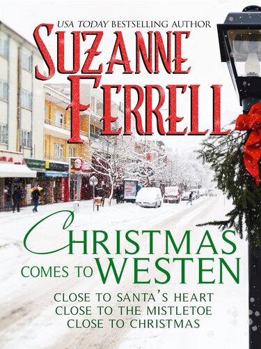 Christmas Comes To Westen Suzanne Ferrell