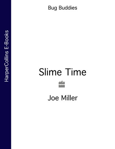 Slime Time Joe Miller