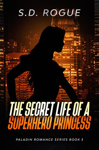 Secret Life Of A Superhero Princess Sd Rogue