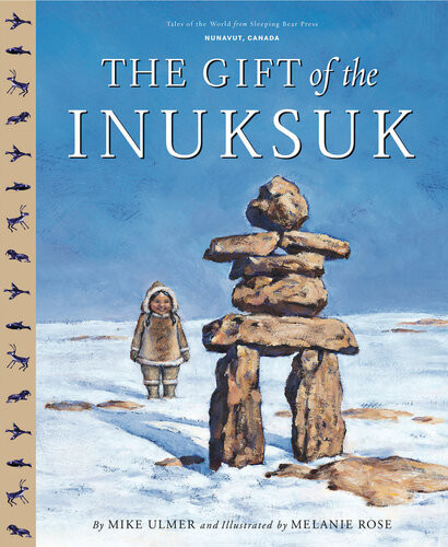 The Gift Of The Inuksuk Michael Ulmer