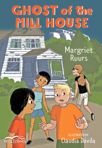 Ghost Of The Mill House Margriet Ruurs