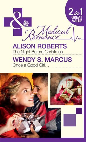 The Night Before Christmas Once A Good Girl Alison Roberts Wendy S Marcus