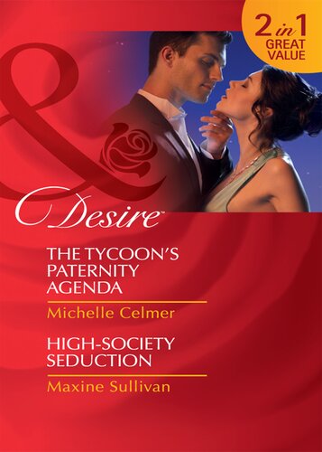 The Tycoons Paternity Agenda High Society Seduction Michelle Celmer Maxine Sullivan