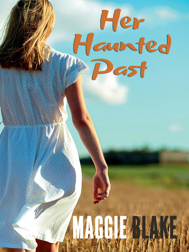 Her Haunted Past Maggie Blake