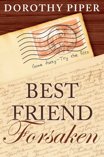 Best Friend Forsaken Dorothy Piper