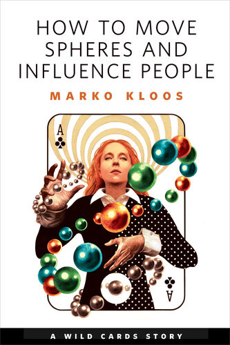 How To Move Spheres And Influence People Marko Kloos