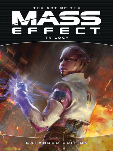 The Art Of The Mass Effect Trilogy Expanded Edition Expanded Bioware