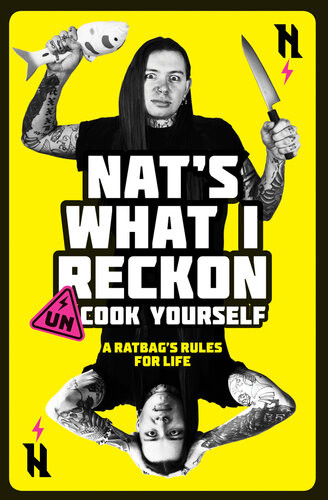 Uncook Yourself A Ratbags Rules For Life Nats What I Reckon