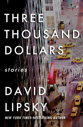 Three Thousand Dollars David Lipsky