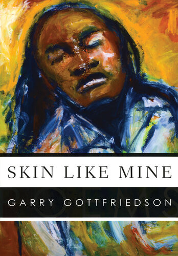 Skin Like Mine Garry Gottfriedson