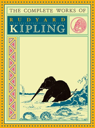 Rudyard Kipling The Best Works Rudyard Kipling
