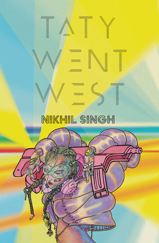 Taty Went West Nikhil Singh