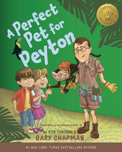 A Perfect Pet For Peyton A 5 Love Languages Discovery Book Revised Gary Chapman Rick Osborne