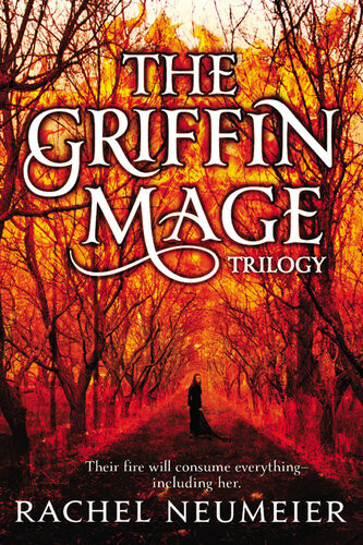 The Griffin Mage Trilogy Rachel Neumeier