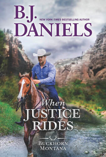 When Justice Rides Bj Daniels