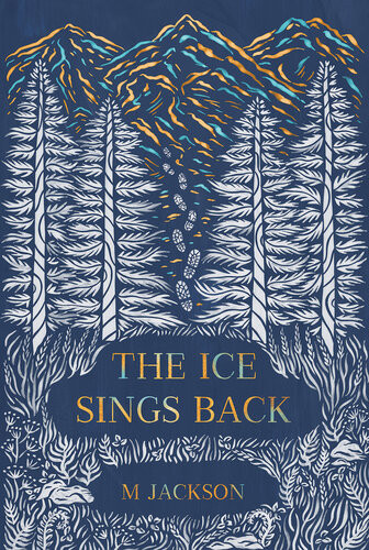 The Ice Sings Back M Jackson