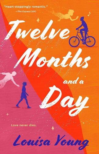 Twelve Months And A Day Louisa Young