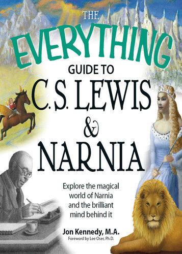 The Everything Guide To Cs Lewis Narnia Book Jon Kennedy