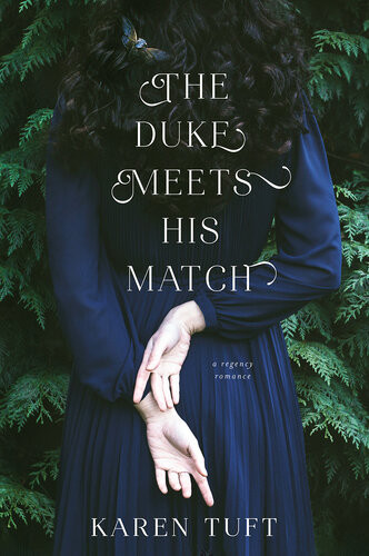 The Duke Meets His Match Karen Tuft
