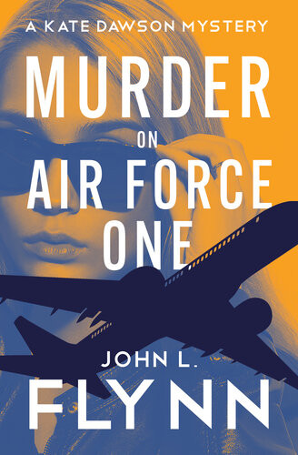Murder On Air Force One John L Flynn