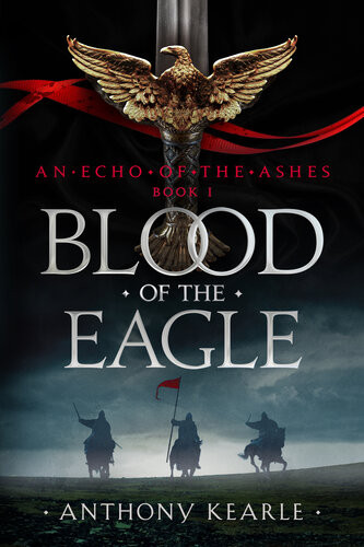 Blood Of The Eagle 2nd Edition Anthony Kearle