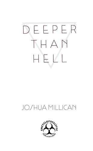 Deeper Than Hell Joshua Millican