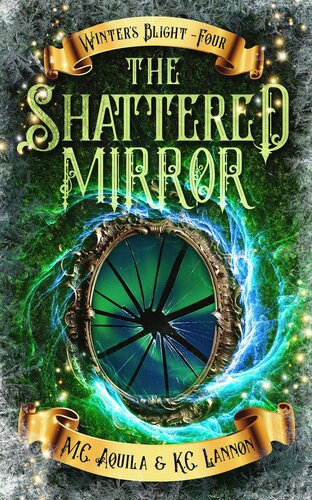 The Shattered Mirror Winters Blight Book 4 Mc Aquila Kc Lannon