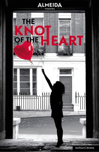The Knot Of The Heart David Eldridge