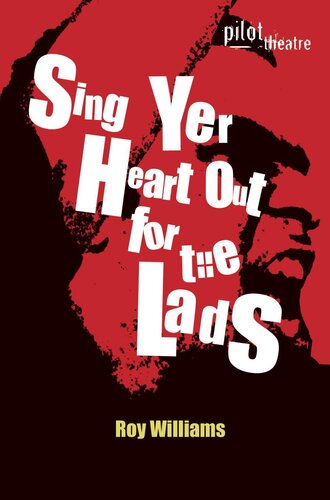 Sing Yer Heart Out For The Lads Roy Williams