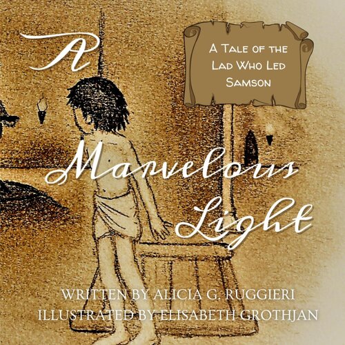 A Marvelous Light Alicia G Ruggieri