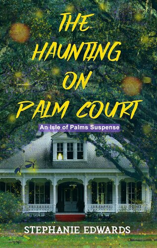 The Haunting On Palm Court Stephanie Edwards