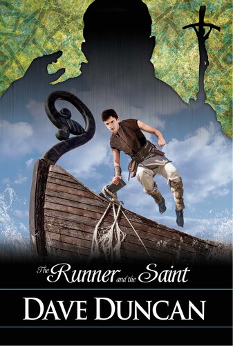 The Runner And The Saint Dave Duncan