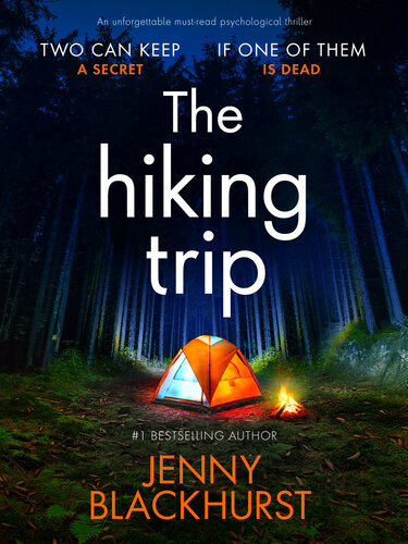 The Hiking Trip An Unforgettable Mustread Psychological Thriller Jenny Blackhurst