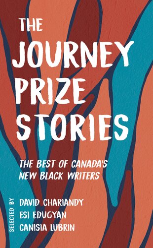 The Journey Prize Stories 33 The Best Of Canadas New Black Writers David Chariandy