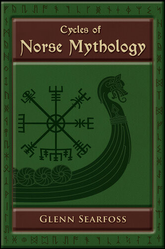 Cycles Of Norse Mythology Tales Of The Aesir Gods Glenn Searfoss