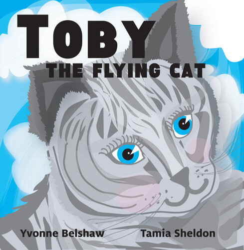 Toby The Flying Cat Yvonne Belshaw