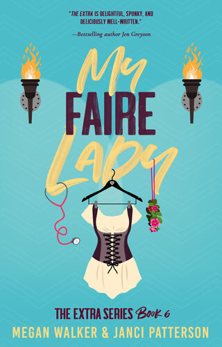 My Faire Lady Janci Patterson Megan Walker