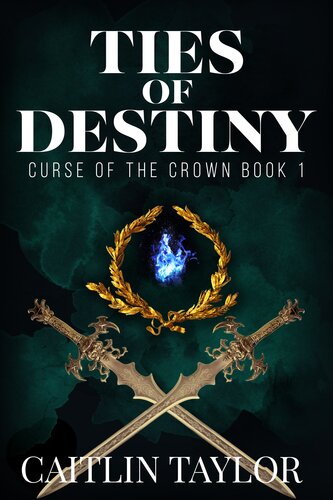 Ties Of Destiny Caitlin Taylor