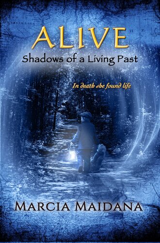 Alive Shadows Of A Living Past Marcia Maidana